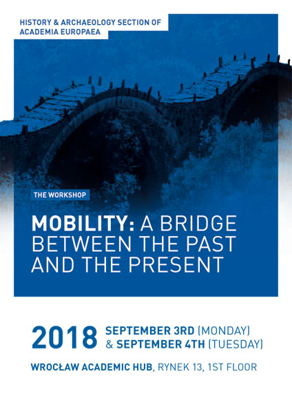 History Section Meeting MOBILITY A BRODGE BETWEEN THE PAST AND THE PRESENT